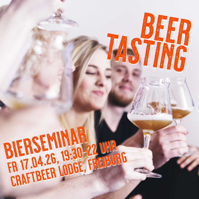 Bier Verkostung VIELFALT DER BIERSTILE UND NEWS AUS DER CRAFTBEER SZENE am 17.04.2026